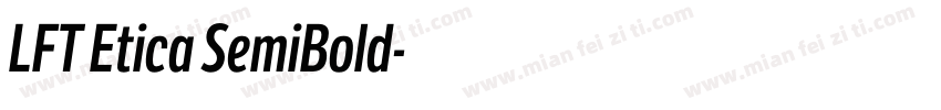 LFT Etica SemiBold字体转换